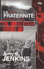 La Fraternité ; Un Roman Du 11ème District