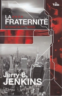 Bertrand.pt - La Fraternité ; Un Roman Du 11ème District