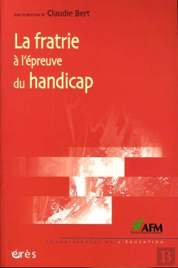Bertrand.pt - La Fratrie A L'Epreuve Du Handicap