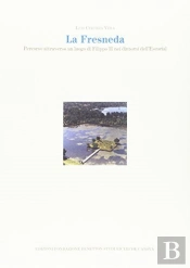 La Fresneda. Percorso Attraverso Un Luogo Di Filippo Ii Nei Dintorni Dellæescorial
