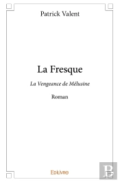 La Fresque : La Vengeance De Mélusine