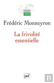 La Frivolité Essentielle