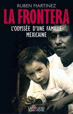 Bertrand.pt - La Frontera ; L'Odyssee D'Une Famille Mexicaine