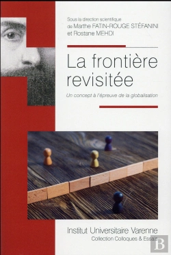 Bertrand.pt - La Frontière Revisitée ; Un Concept À L'Épreuve De La Globalisation