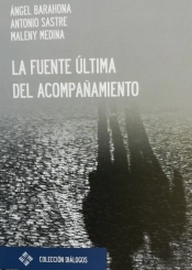 La Fuente Última Del Acompañamiento