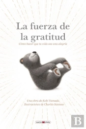 La Fuerza De La Gratitud