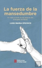 La Fuerza De La Mansedumbre