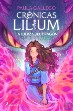 Bertrand.pt - La Fuerza Del Dragón (Crónicas De Lilium 1)
