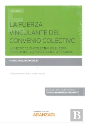 La Fuerza Vinculante Del Convenio Colectivo (Papel + E-Book)
