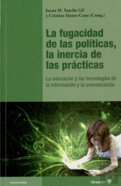 La Fugacidad De Las Políticas, La Inercia De Las Prácticas