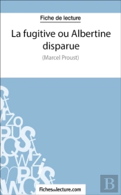 La Fugitive Ou Albertine Disparue
