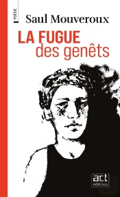 La Fugue Des Genets
