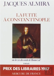 La Fuite À  Constantinople Ou La Vie Du Comte De Bonneval