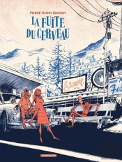 La Fuite Du Cerveau