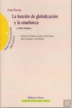 Bertrand.pt - La Función De Globalización Y La Enseñanza. Y Otros Ensayos