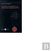 La Función De Gobierno En La Constitución Española De 1978