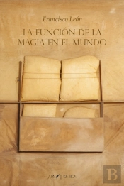 La Funcion De La Magia En El Mundo