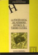 La Función Social Del Patrimonio Histórico: El Turismo Cultural