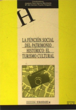 Bertrand.pt - La Función Social Del Patrimonio Histórico: El Turismo Cultural