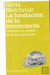 La Fundacion De Lo Inconciente  