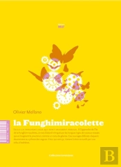La Funghimiracolette