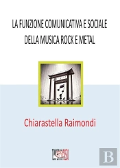 La Funzione Comunicativa E Sociale  Della Musica Rock E Metal