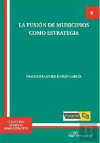 La Fusión De Municipios Como Estrategia