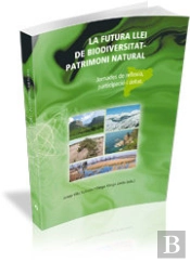 La Futura Llei De Biodiversitat - Patrimoni Natural