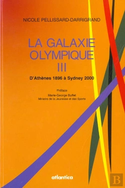 Bertrand.pt - La Galaxie Olympique Iii ; D'Athene 1896 A Syney 2000
