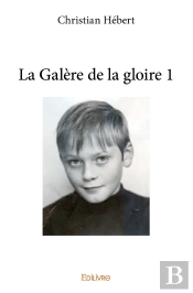 La Galère De La Gloire 1