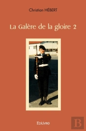 La Galère De La Gloire - Tome 2