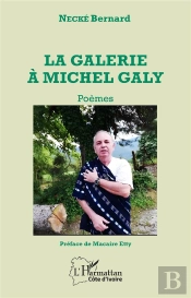 La Galerie À Michel Galy : Poèmes