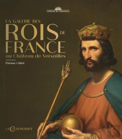 Bertrand.pt - La Galerie Des Rois De France Au Château De Versailles