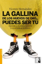 La Gallina De Los Huevos De Oro... Puedes Ser Tú