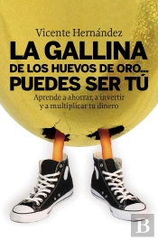 La Gallina De Los Huevos De Oro... Puedes Ser Tú