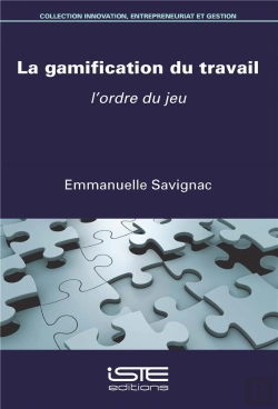 Bertrand.pt - La Gamification Du Travail ; L'Ordre Du Jeu