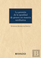 La Garantia De La Igualdad De Genero En Materia Retributiva