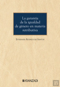 Bertrand.pt - La Garantia De La Igualdad De Genero En Materia Retributiva