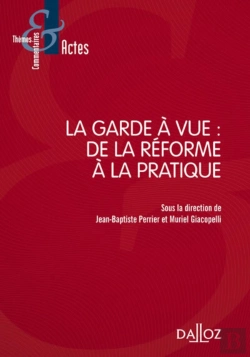 Bertrand.pt - La Garde À Vue ; De La Réforme À La Pratique