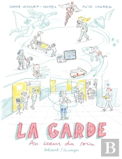 La Garde : Au Coeur Du Soin