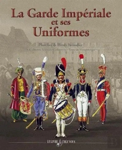 Bertrand.pt - La Garde Imperiale Et Ses Uniformes