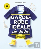La Garde Robe Ideale Bebe