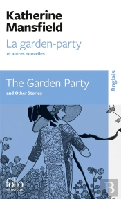 La Garden-Party Et Autres Nouvelles/The Garden Party And Other Stories