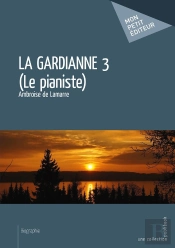 La Gardianne 3 (Le Pianiste)