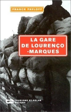 Bertrand.pt - La Gare De Lourenco-Marques