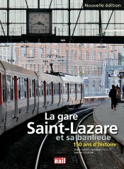 La Gare Saint Lazare Et Sa Banlieue... 150 Ans D'Histoire