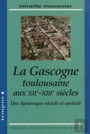 La Gascogne Toulousaine Aux Xiie Et Xiiie Siecle