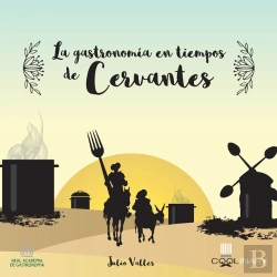 Bertrand.pt - La Gastronomía En Tiempos De Cervantes