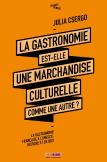 La Gastronomie Est-Elle Une Marchandise Culturelle Comme Une Autre ?