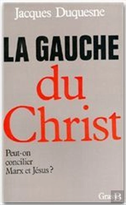 Bertrand.pt - La Gauche Du Christ ; Peut-On Concilier Marx Et Jésus ?